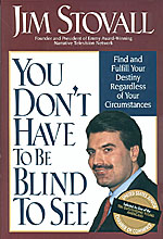 You Don't Have to Be Blind To See